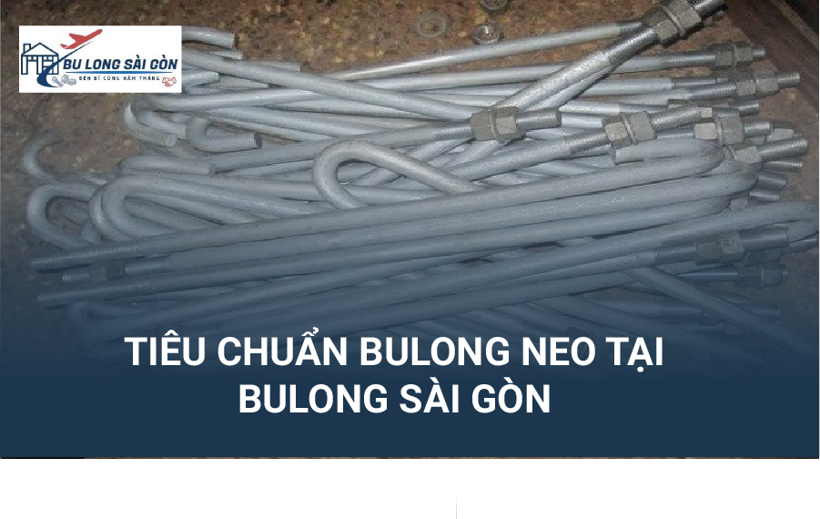 Tiêu chuẩn của Bulong Neo tại Bulong Sài Gòn